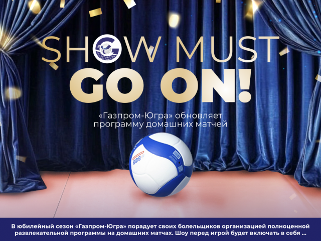 Show must go on!